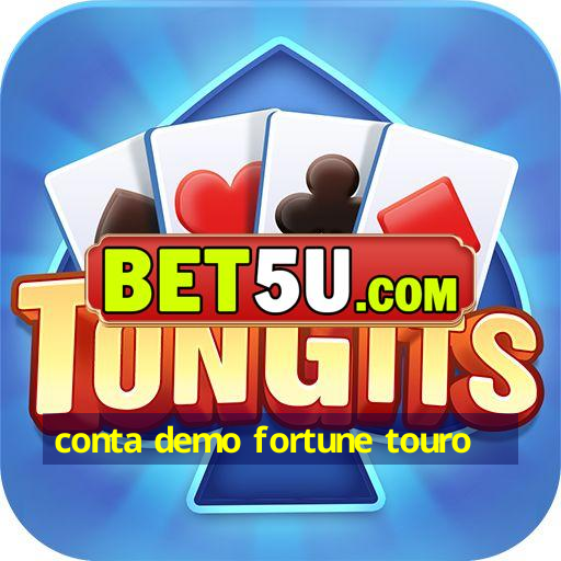 conta demo fortune touro